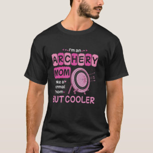 Ik Ben Een Boogschutter Moeder Als Een Gewone Moed T-shirt