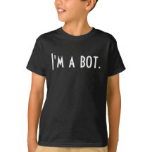 Ik ben een bot. - Funny T-shirt