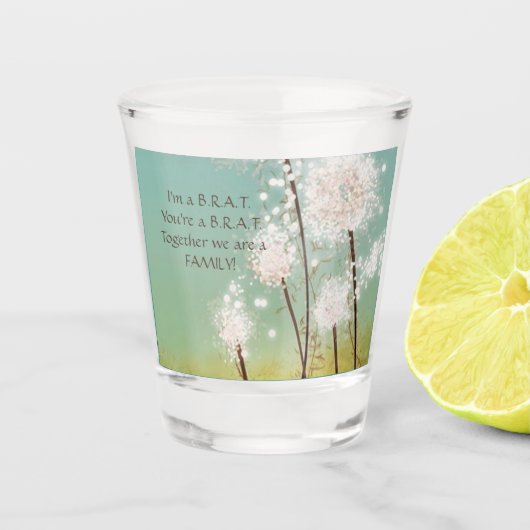 Ik ben een Brat, jij bent een Brat. Shot Glas (Voorkant)