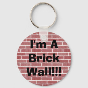 Ik ben een Brick Wall! Sleutelhanger