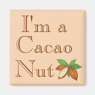 Ik ben een Cacao Nut Magnet Magneet