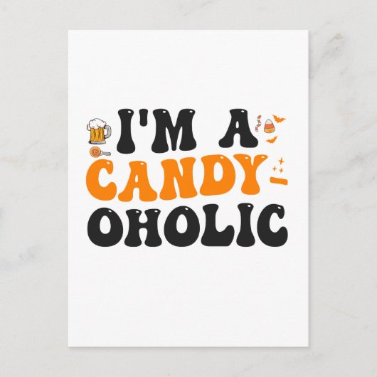Ik ben een Candy-oholic Grappig Eng Halloween Cade Briefkaart (Voorkant)