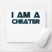Ik ben een Cheater Muismat (Met muis)