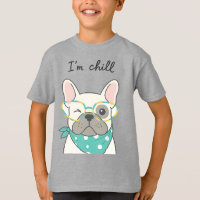 Ik ben een chille Franse Bulldog met een Bril T-Sh