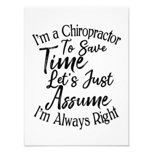 Ik ben een chiropractor om tijd te besparen, laten foto afdruk