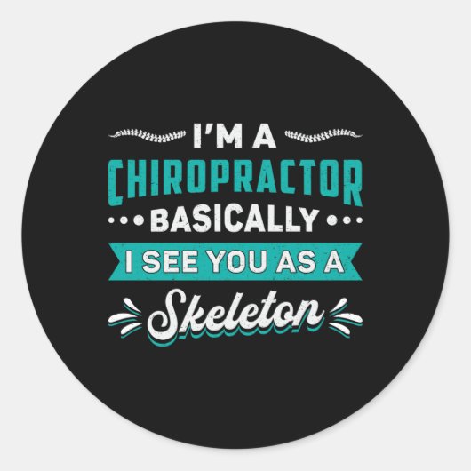 Ik ben een chiropractor Skeleton Spine Chiropracti Ronde Sticker (Voorkant)