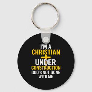 Ik Ben Een Christen In Aanbouw Gods Is Nog Niet Kl Sleutelhanger