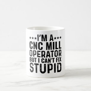 Ik ben een CNC molen operator, maar ik kan niet re Koffiemok