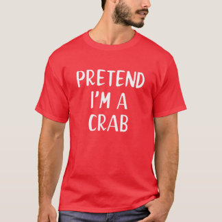 Ik ben een Crab Costume Halloween Lazy Easy T-shirt