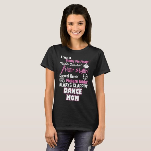 Ik ben een Dance Mam Tshirt (Voorkant volledig)