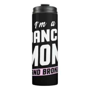 Ik ben een dansmoeder en broke thermosbeker