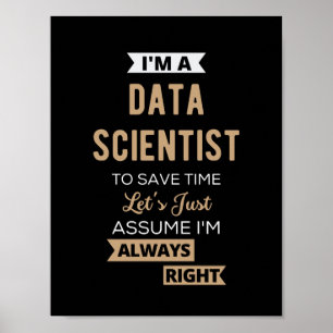 Ik ben een Data Scientist, om tijd te besparen.. Poster