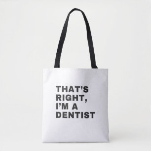 IK BEN EEN DENTIST DRAAGTAS