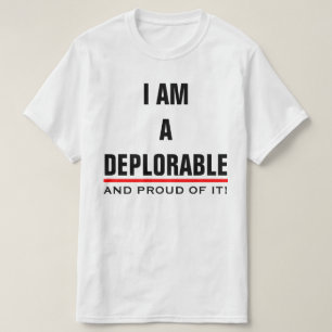 IK BEN EEN DEPLORABEL EN EEN BEWIJS DAARVAN T-SHIRT