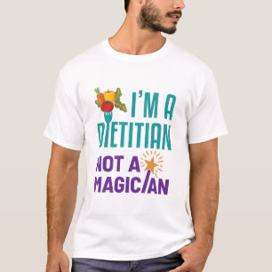 Ik ben een diëtist... geen tovenaar t-shirt