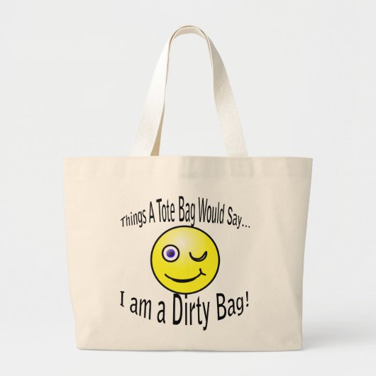 Ik ben een Dirty Bag Canvas tas (Voorkant)