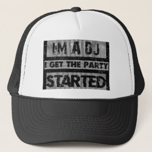 Ik ben een dj als ik het feest begin trucker pet