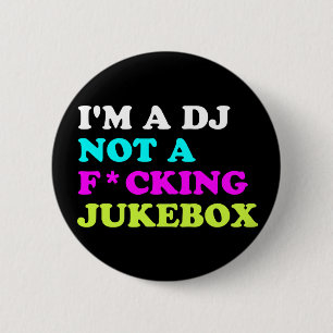 Ik ben een DJ, geen jukebox Pin Button Ibiza Hou
