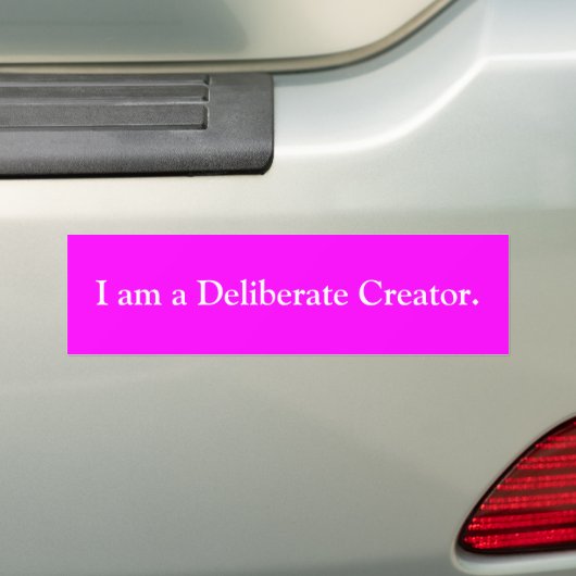 Ik ben een doelbewuste Creator bumper sticker (Op auto)