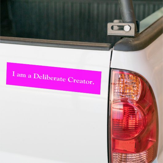 Ik ben een doelbewuste Creator bumper sticker (Op Truck)