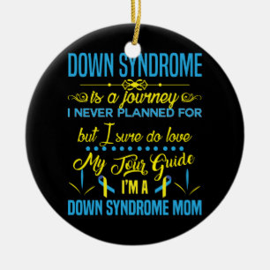 Ik ben een Down Syndrome Mam Down Syndrome is een  Keramisch Ornament