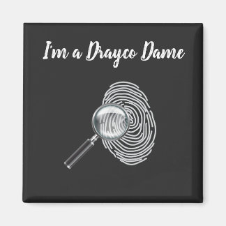 Ik ben een Drayco Dame-magneet Magneet