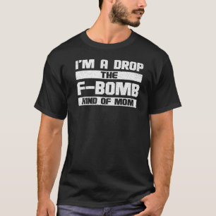 Ik ben een druppel op de bommensoort Moederdag 2 T-shirt