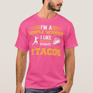 Ik ben een eenvoudige vrouw en ik hou van karate t t-shirt