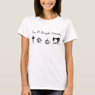 Ik ben een eenvoudige vrouw, jesus, koffie naaien t-shirt