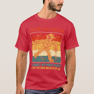 Ik ben een elektricien als ik dans zonder grappige t-shirt