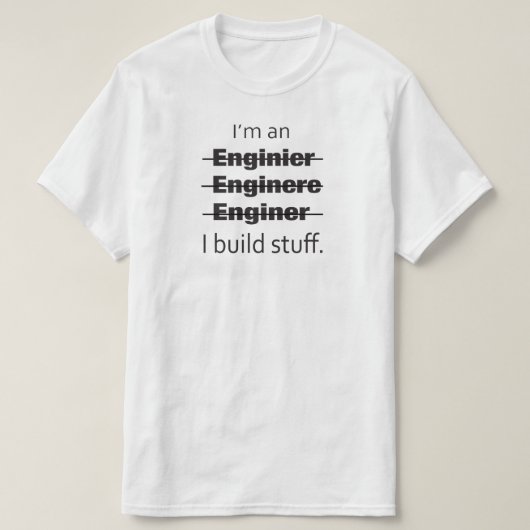 Ik ben een Engineer T-shirt (Design voorkant)
