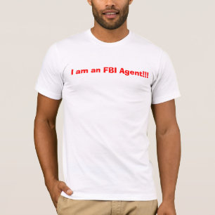 Ik ben een FBI agent!!! T-shirt