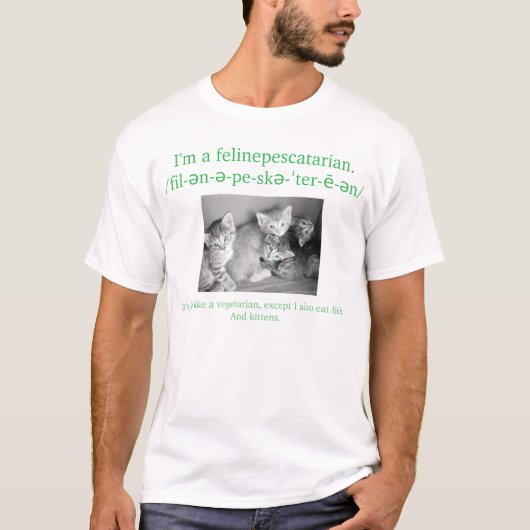 Ik ben een felinepescataris. t-shirt (Voorkant)