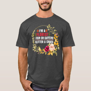 Ik ben een Florist die ik rondloop op cafeïnegeel T-shirt
