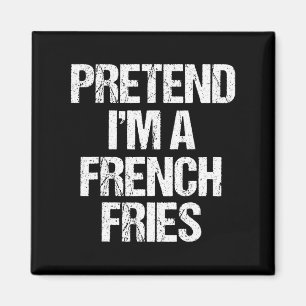 Ik ben een Franse Fries Costume Funny Lazy Hall Magneet
