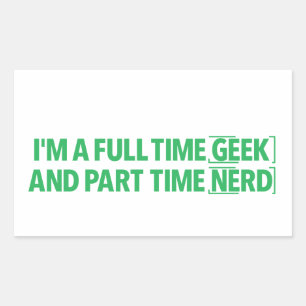 Ik ben een fulltime geek en parttime nerd sticker