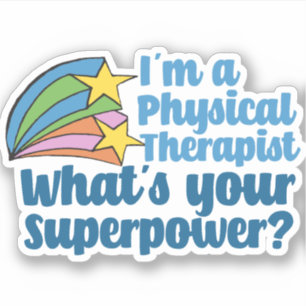 Ik ben een Fysieke Therapist wat Uw PT van Superpo Sticker