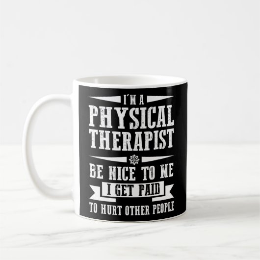 Ik ben een fysiotherapeuten therapie koffiemok (Links)