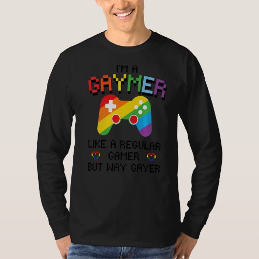 Ik ben een Gaymer als een gewone gamer, maar veel T-shirt (Voorkant)