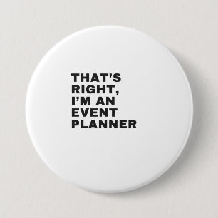 IK BEN EEN GEBEURTENISPLANNER RONDE BUTTON 7,6 CM