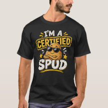 Ik ben een Gecertificeerd Spud Funny Potato T-Shir