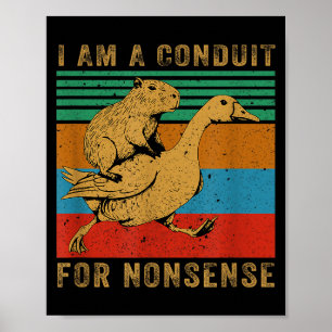 Ik Ben Een Geleider Voor Onzin Capybara Gans  Poster