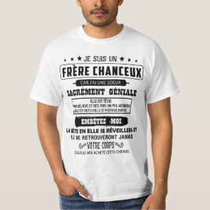 Ik ben een gelukkige broer omdat ik een zus heb t-shirt