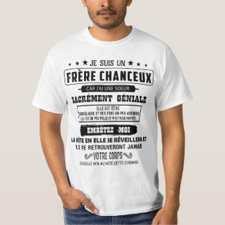 Ik ben een gelukkige broer omdat ik een zus heb t-shirt