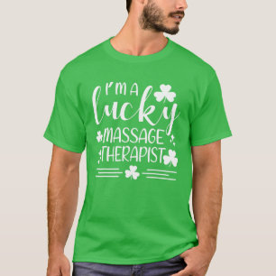 Ik ben een geluks-massagetherapeut St. Patrick's D T-shirt