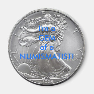Ik ben een GEM van een NUMISMATIST! Magneet