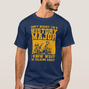 Ik ben een geschiedenismajoor - WW2 enthousiast T-shirt