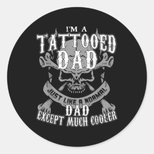 Ik ben een getatoeëerde vader voor vaders hebben T Ronde Sticker