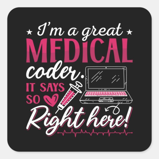 Ik ben een geweldige ICD-coderingsprogrammeur voor Vierkante Sticker (Voorkant)