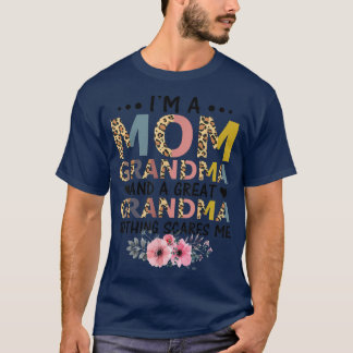Ik ben een geweldige mama oma, niets maakt me Moed T-shirt